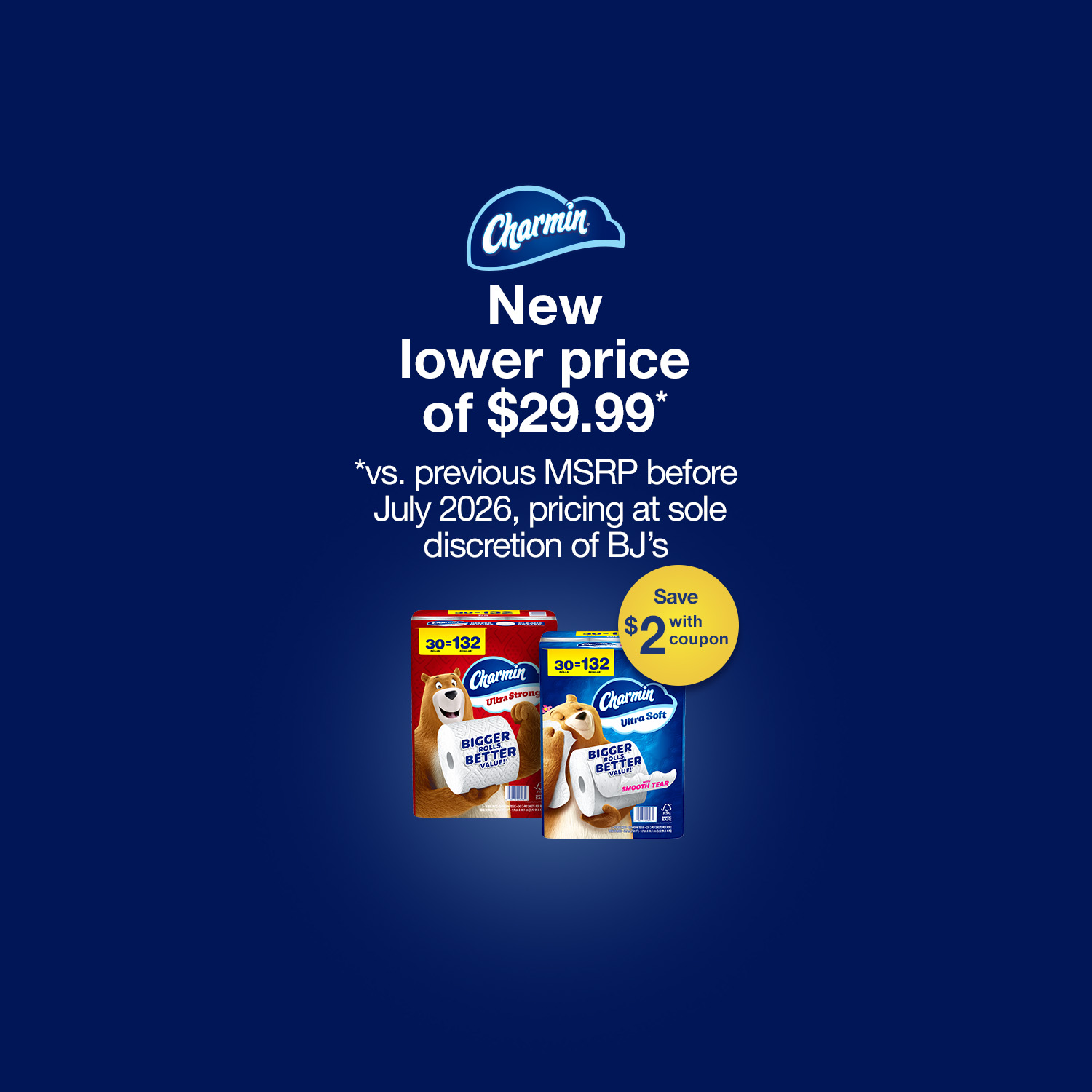 Charmin, New lower price of $29.99*, Save $2 with coupon, SHOP NOW