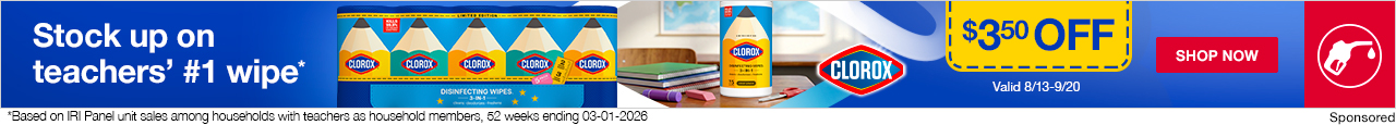 Stock up on teachers' #1 wipe*. Clorox. Shop now.