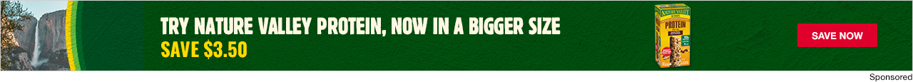TRY NATURE VALLEY PROTEIN, NOW IN A BIGGER SIZE. SAVE $3.50