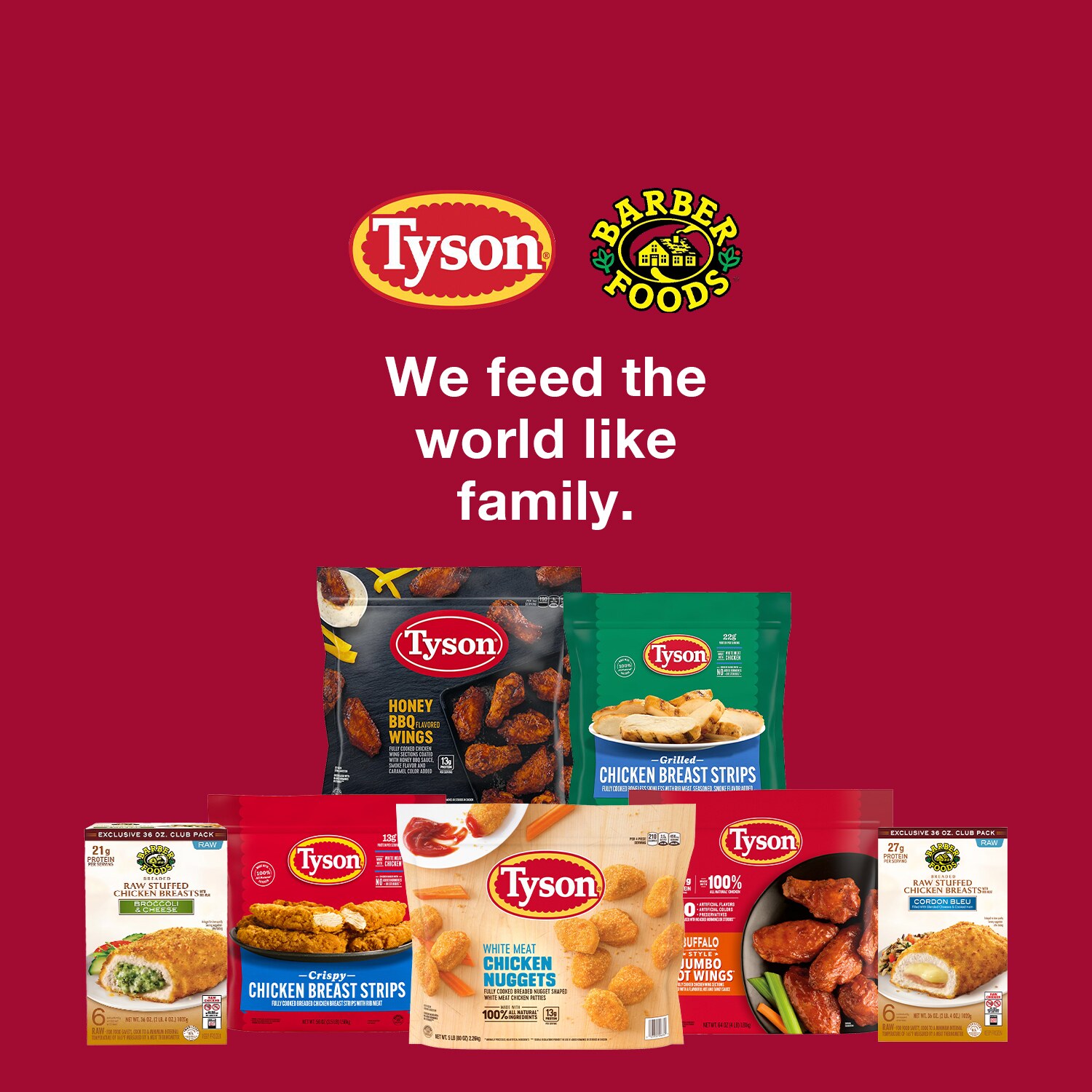 Tyson. Barber Foods. We feed the world like family.