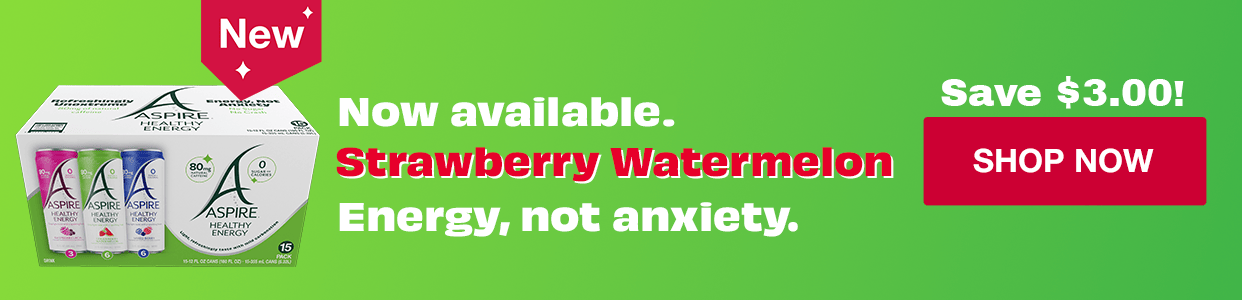 Aspire. New. Now available. Strawberry Watermelon. Energy, not anxiety. Save 3.00. Shop Now.