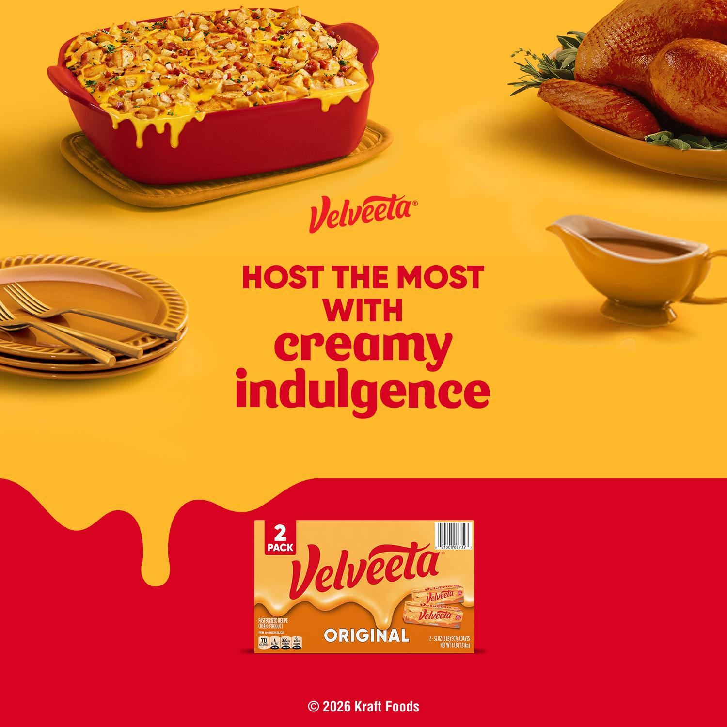 Velveeta. Host the most with creamy indulgence