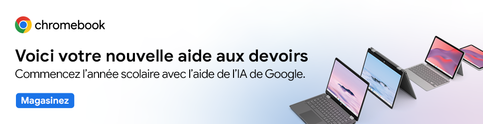 Advertisement. Chromebook. Commencez l’année scolaire avec l’aide de l’IA de Google. Magasinez.