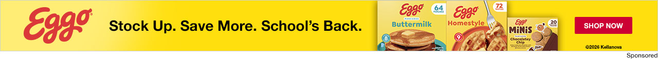 Eggo. Stock Up. Save More. School's Back.