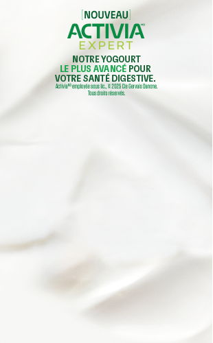 Nouvea. Activia Expert. NOTRE YOGOURT LE PLUS AVANCE POUR VOTRE SANTE DIGESTIVE.