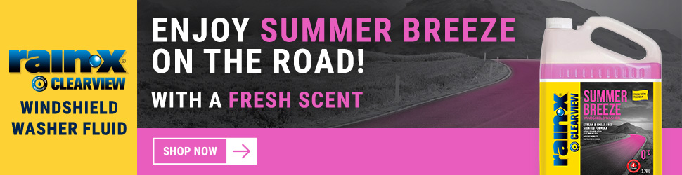 Advertisement. Rain‑X. Clearview windshield washer fluid. Enjoy Summer Breeze on the road with a fresh scent. Shop Now.