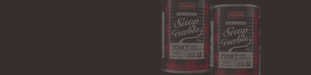 Irresistibles. Premium Maple Syrup products.