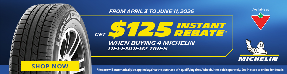Advertisement. MICHELIN, FROM APRIL 3 TO JUNE 11 2026, GET $125 INSTANT REBATE WHEN BUYING 4 MICHELIN DEFENDER2 TIRES, SHOP NOW