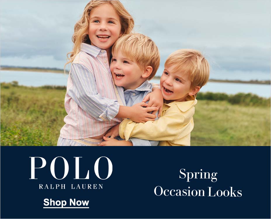 POLO RALPH LAUREN. SPRING OCCASION LOOKS. Shop Now