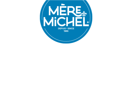 Mere Michel BRINGING TRADITION TO QUEBECOIS TABLES SINCE 1965.