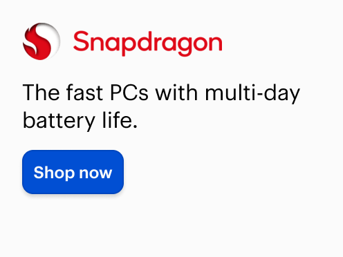 Snapdragon. The fast PC's with multi-day battery life.