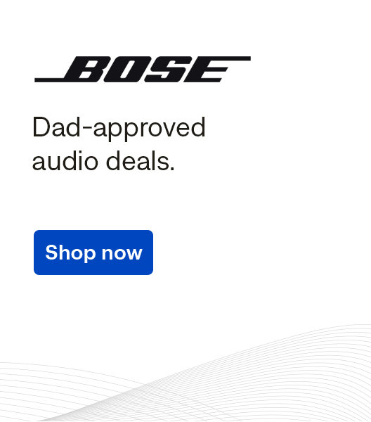 Bose Dad-approved deals