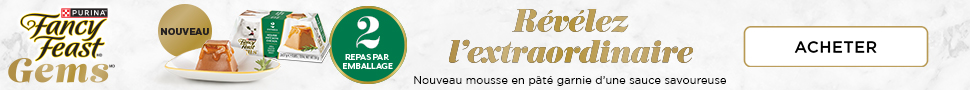 Advertisement. Purina Fancy Feast Gems. Nouveau. 2 repas par emballage. Révélez l’extraordinaire. Nouveau mousse en pâté garni d’une sa