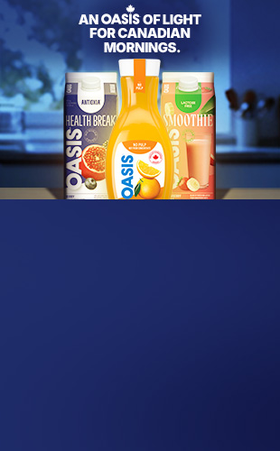 AN OASIS OF LIGHT FOR CANADIAN MORNINGS.