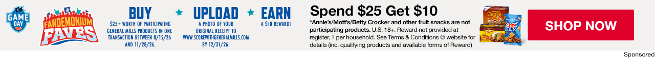 General Mills Spend $25 Get $10*