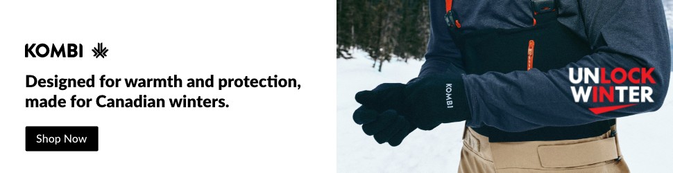 Advertisement. KOMBI, From the everyday cold to days on the mountain, A truly Canadian brand, Shop Now