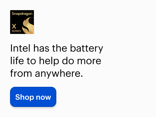 Intel has the battery life to help do more from anywhere.