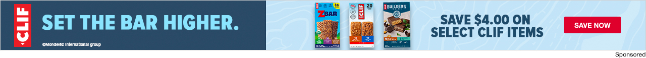Clif. Set the bar higher. Save $4 on select Clif items. Save now.