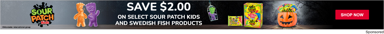 Sour Patch Kids. Save $2 on select Sour Patch Kids and Swedish Fish products. Shop now.