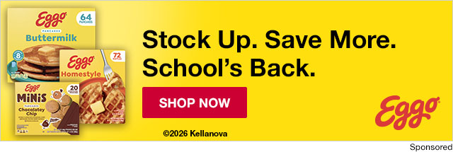 Eggo. Stock Up. Save More. School's Back.