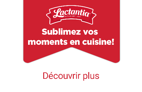 Lactantia, Sublimez vos  moments en cuisine! Découvrir plus