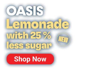 OASIS. New Lemonade with 25% less sugar. Shop Now