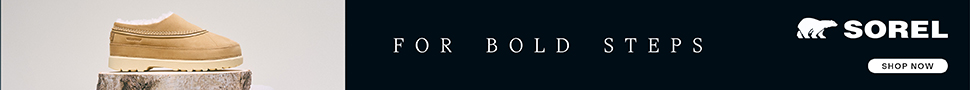 Advertisement. Sorel, For Bold Steps, Shop Now.