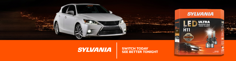 Advertisement. SYLVANIA. LED ULTRA BRIGHTEST BULB + MOST CLARITY. SWITCH TODAY SEE BETTER TONIGHT.