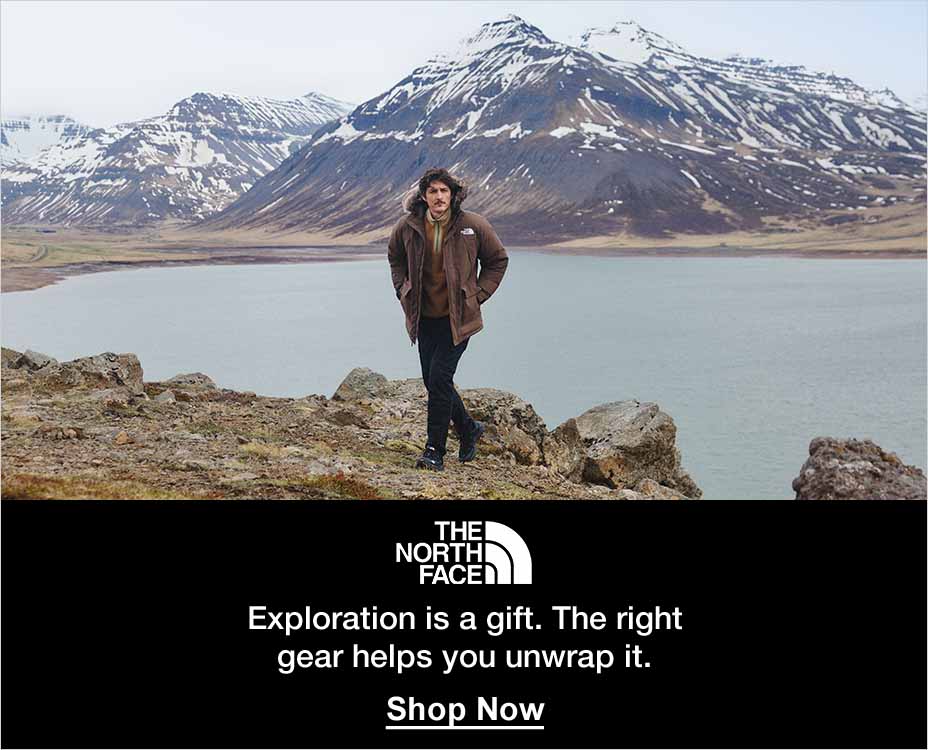 THE NORTH FACE. Exploration is a gift. The right gear helps you unwrap it. Shop Now