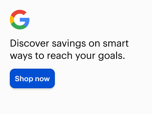 Discover savings on smart ways to reach your goals.