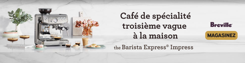 Advertisement. Cafe de specialite troisieme vague a la maison. the Barista Express Impress. Breville. Magasinez. 