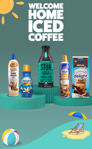 Delight iced coffee, cold foam, Stok cold brew, & Silk cold foam. WELCOME HOME ICED COFFEE.