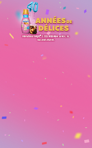 International Delight, ANNÉES DE DÉLICE. International Delight © 2026 White Wave Services, Inc. Tous droits réservés.
