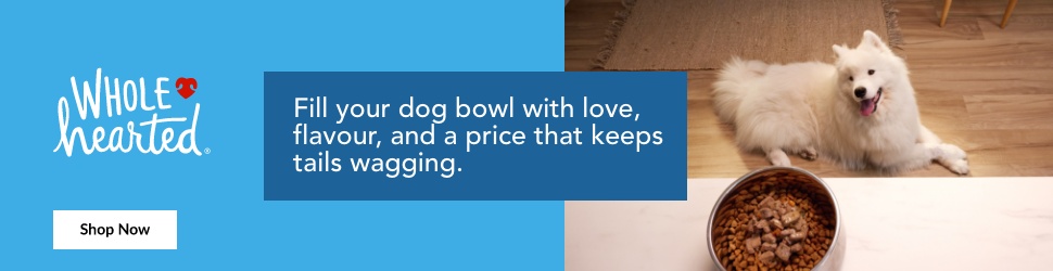 Advertisement. WholeHearted. Fill your dog bowl with love, flavour, and a price that keeps tails wagging.