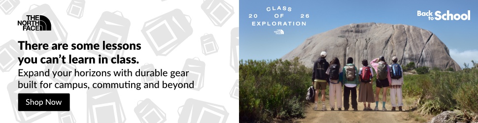 Advertisement. The North Face, Class of Exploration, Back to School, There are some lessons that you can't learn in class.