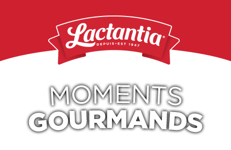 Lactantia, MOMENTS GOURMANDS.