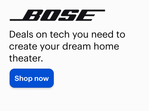 Bose. Deals on tech you need to create your dream home theater. Shop Now.