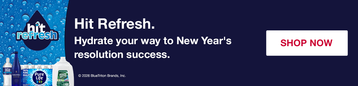 Hit Refresh. Hydrate your way to resolution success. Shop BlueTriton brands now.