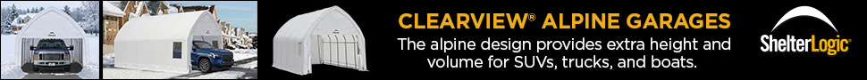 Advertisement. ShelterLogic. CLEARVIEW® ALPINE GARAGES. Alpine design provides extra height and volume for SUVs, trucks, and boats.
