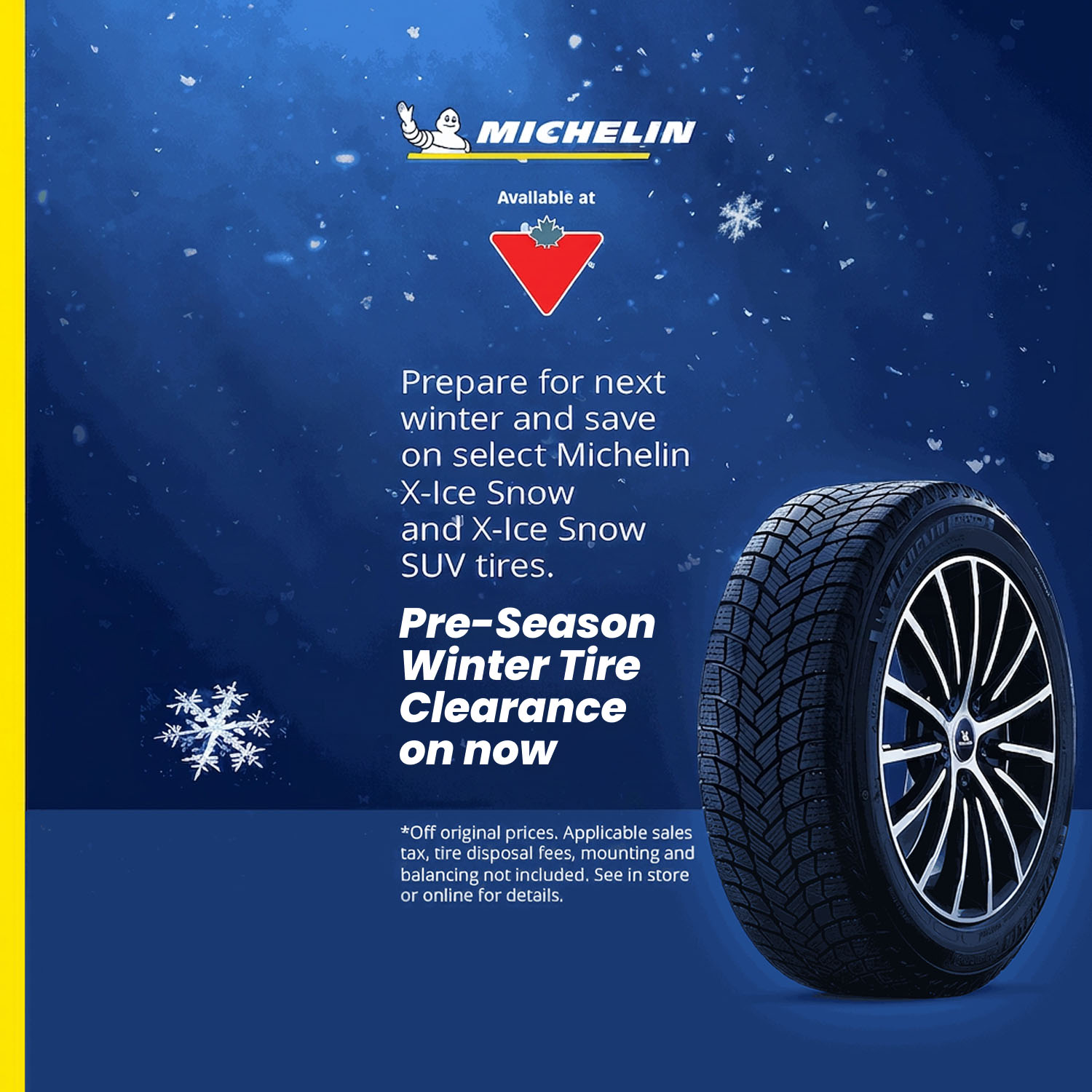 MICHELIN. Save on select Michelin X-Ice Snow and X-Ice Snow SUV tires. Pre-Season Winter Tire Clearance on now. Shop Now