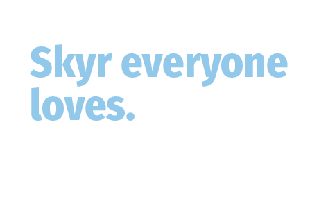 NEW Skyr everyone loves. It can't be real.