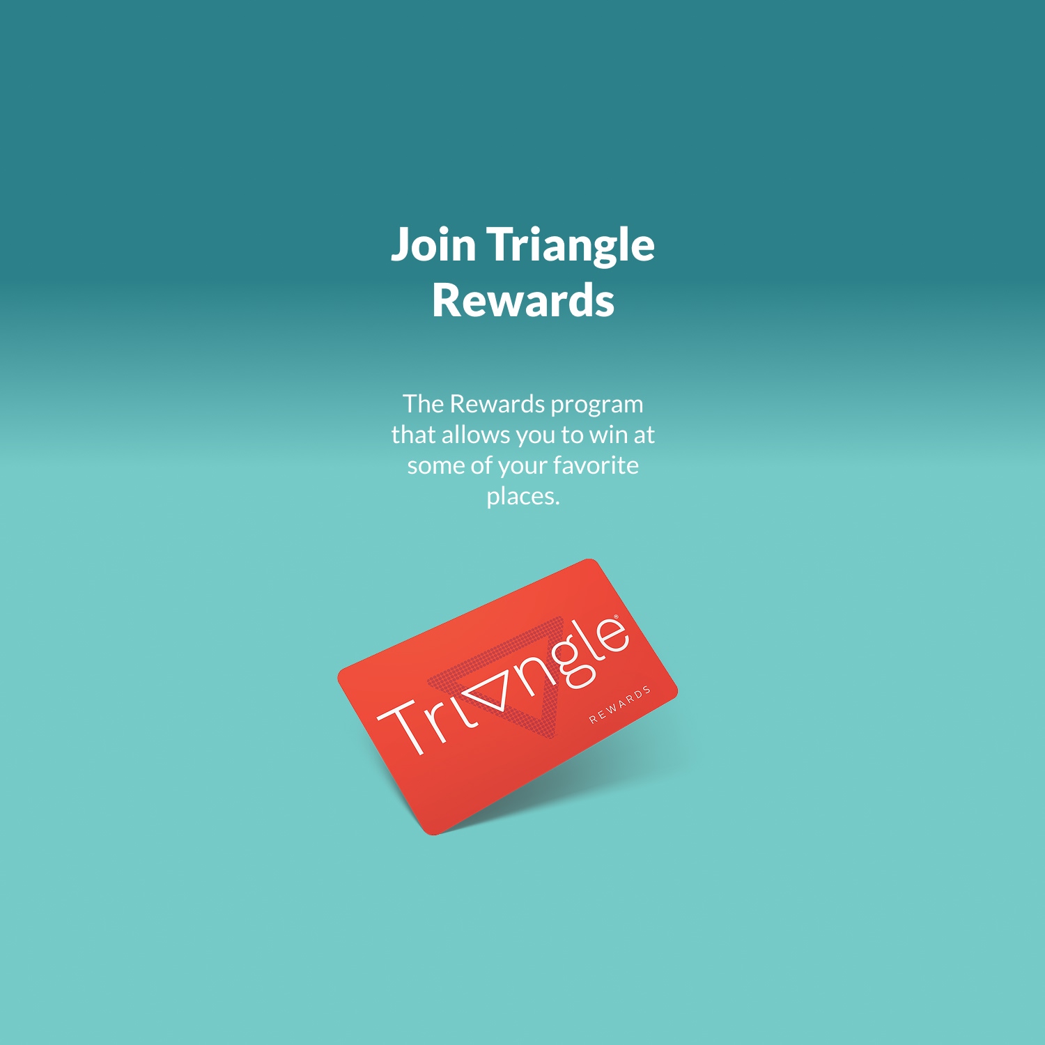 Join Triangle Rewards.
The Rewards program that lets you earn at some of your favourite places.