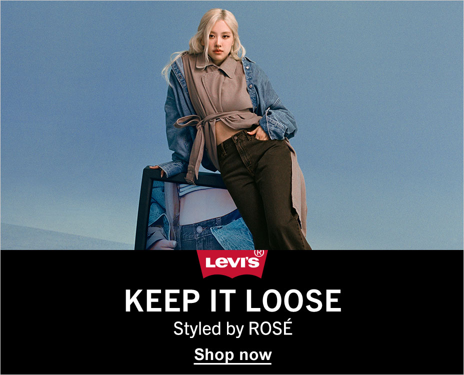 LEVI'S. KEEP IT LOOSE. STYLED BY ROSE. SHOP NOW.