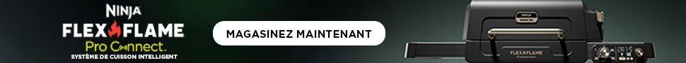 Advertisement. NINJA FLEX FLAME. Pro Connect. SYSTÈME DE CUISSON INTELLIGENT.  CUISEZ TOUT SANS AVOIR À TOUT MAÎTRISER. MAGASINEZ MAINT