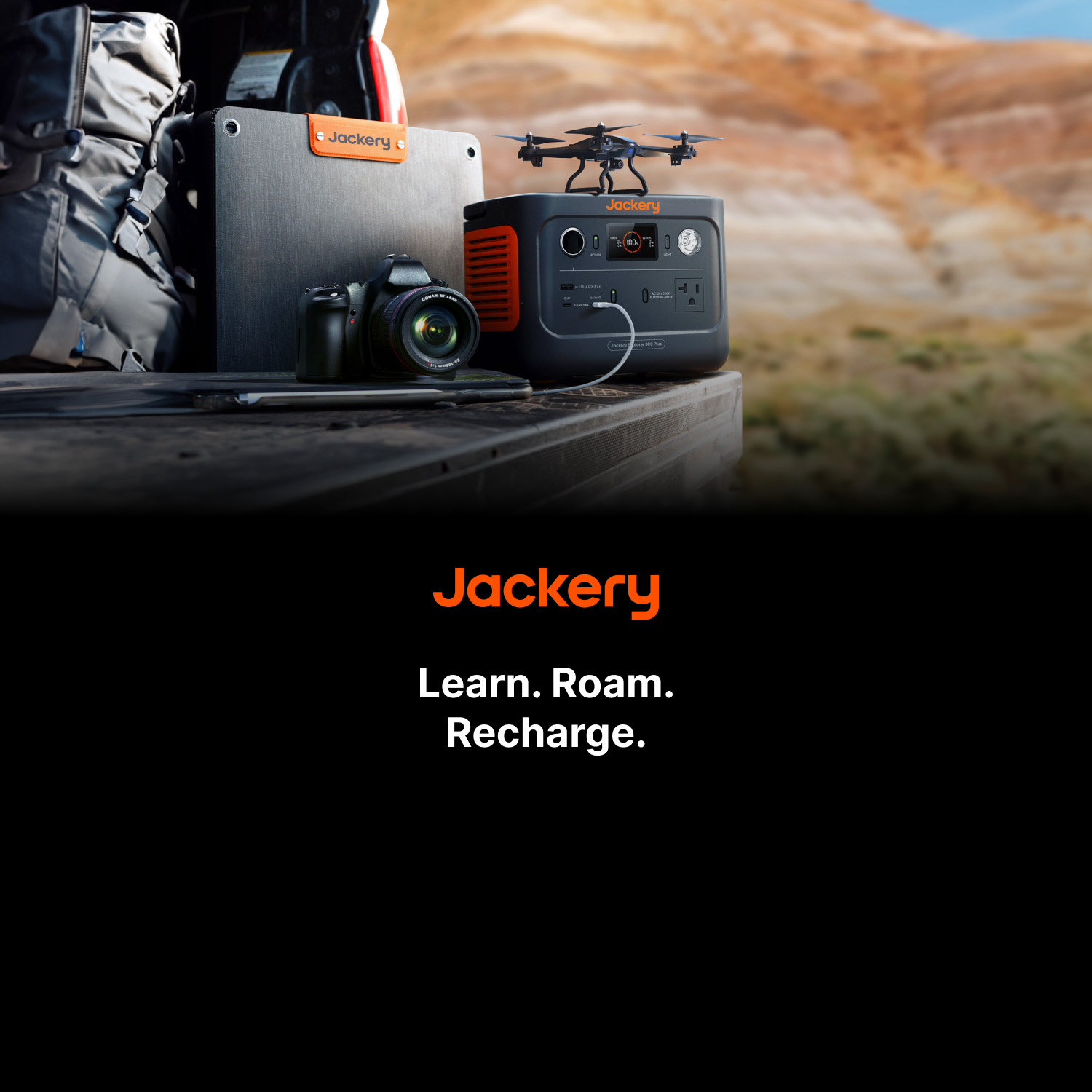 Jackery. Learn. Roam. Recharge. Shop Now.