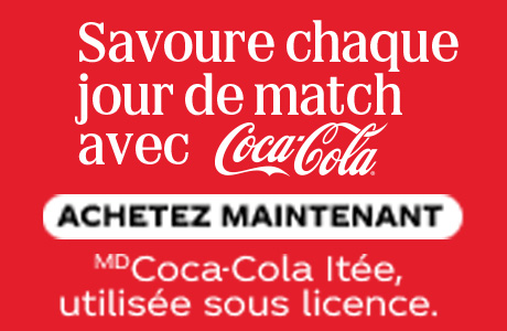 Savoure chaque jour de match avec Coca-Cola. Coca-Cola ltée, utilisée sous licence.