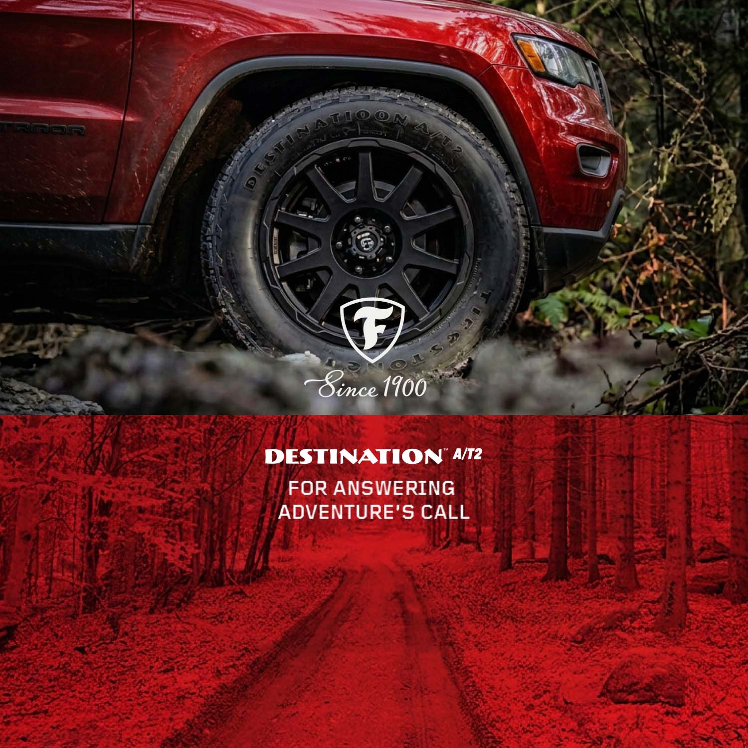DESTINATION™ A/T2. FOR ANSWERING ADVENTURE’S CALL. Shop Now. 