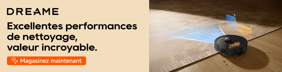 Advertisement. DREAME. Des planchers impeccables, une vie sans effort. Magasinez maintenant.