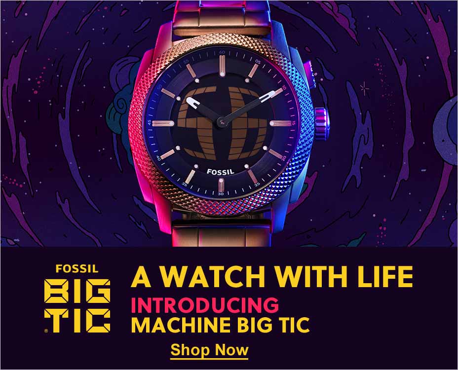 FOSSIL, BIG TIC, A WATCH WITH LIFE INTRODUCING MACHINE BIG TIC. Shop Now