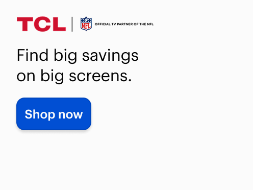 TCL & NFL, Find big savings on big screens. Shop now